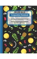 College Ruled Composition Notebook: Journal To Write In. Large Size Lined Notebook Paper. Pineapples And Leaves Pattern Cover.