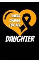 I Wear Orange For My Daughter