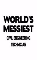 World's Messiest Civil Engineering Technician