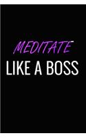 Meditate Like a Boss
