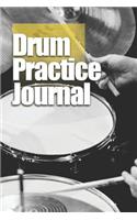 Drum Practice Journal: Weekly and daily log book for drummers, 6"x9" - 122 Pages