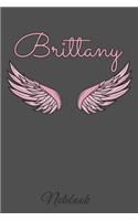 Brittany Notebook: A beautiful personalized angel wings soft cover notebook with 100 lined pages in 6x9 inch format. Personal Diary Personalized Journal Customized Jou
