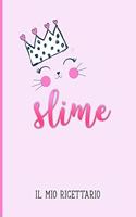 Slime, Il mio Ricettario