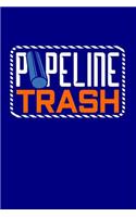 Pipeline Trash