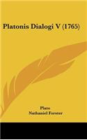 Platonis Dialogi V (1765)