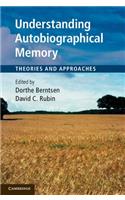 Understanding Autobiographical Memory