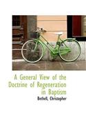 A General View of the Doctrine of Regeneration in Baptism