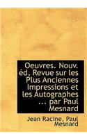 Oeuvres. Nouv. D, Revue Sur Les Plus Anciennes Impressions Et Les Autographes ... Par Paul Mesnard