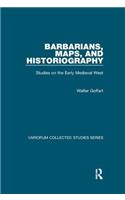 Barbarians, Maps, and Historiography