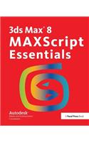 3ds Max 8 MAXScript Essentials