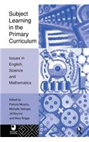 Subject Learning in the Primary Curriculum