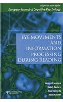 Eye Movements and Information Processing During Reading: A Special Issue of the European Journal of Cognitive Psychology