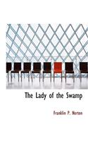 The Lady of the Swamp