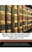 Archiv Fur Geschichte Des Deutschen Buchhandels, Volumes 17-18
