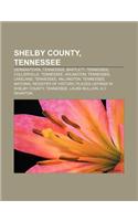 Shelby County, Tennessee: Germantown, Tennessee, Bartlett, Tennessee, Collierville, Tennessee, Arlington, Tennessee, Lakeland, Tennessee(English)