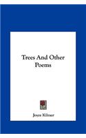 Trees And Other Poems