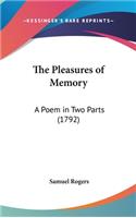 The Pleasures of Memory: A Poem in Two Parts (1792)