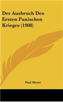 Der Ausbruch Des Ersten Punischen Krieges (1908)