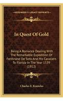 In Quest of Gold in Quest of Gold