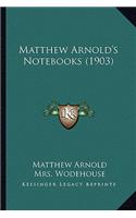 Matthew Arnold's Notebooks (1903)