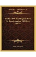 The Effect Of The Magnetic Field On The Absorption Of X-Rays (1922)