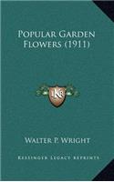 Popular Garden Flowers (1911)