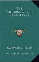 The Doctrine Of Our Redemption