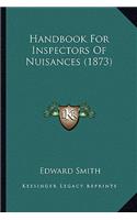 Handbook For Inspectors Of Nuisances (1873)