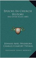 Epochs In Church History