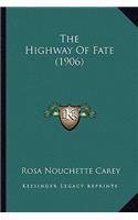 The Highway Of Fate (1906)