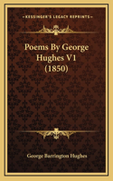 Poems By George Hughes V1 (1850)