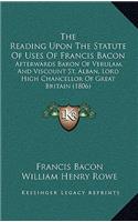 The Reading Upon the Statute of Uses of Francis Bacon