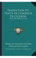 Traduction Du Traite De L'Orateur De Ciceron: Avec Des Notes (1737)