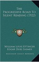 The Progressive Road To Silent Reading (1922)