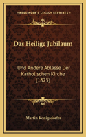 Das Heilige Jubilaum
