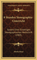 8 Stunden Stenographie-Unterricht