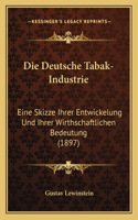 Die Deutsche Tabak-Industrie