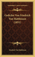 Gedichte Von Friedrich Von Matthisson (1851)