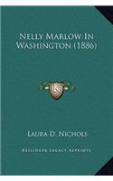 Nelly Marlow In Washington (1886)