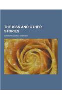 The Kiss and Other Stories