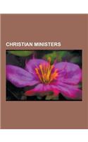 Christian Ministers: Dwight L. Moody, Charles Taze Russell, Benny Hinn, Bruce Wilkinson, Ernie Fletcher, T. B. Joshua, Charles Colson, Neil(English)