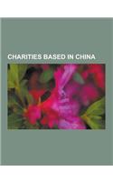 Charities Based in China: Amity Foundation, Guangzhou Huiling, Lifeline Express China, List of Charities in the People's Republic of China, List(English)