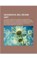 Geografia del Regne Unit: Ciutats del Regne Unit, Geografia D'Anglaterra, Geografia D'Escocia, Geografia D'Irlanda del Nord(Catalan)