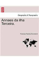 Annaes Da Ilha Terceira.: (Portuguese)