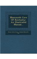 Mammoth Cave of Kentucky