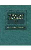 Skaldestycken, Volume 1...: (Swedish)