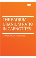 The Radium-Uranium Ratio in Carnotites