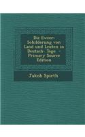 Die Eweer; Schilderung Von Land Und Leuten in Deutsch- Togo - Primary Source Edition