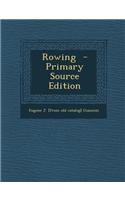 Rowing - Primary Source Edition
