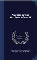 American Jewish Year Book, Volume 13